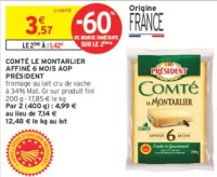 Comté Le Montarlier Affiné 6 mois AOP Président fromage au lait cru de vache