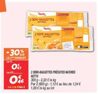 2 demi-baguettes précuites natures