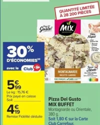 Pizza Del Gusto MIX BUFFET Montagnarde ou Orientale