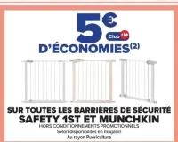 Barrières de sécurité Safety 1st et Munchkin