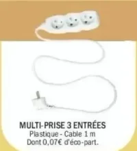 Multi-prise 3 entrées