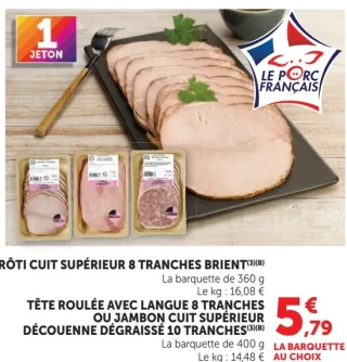 Rôti cuit supérieur, tête roulée avec langue ou jambon cuit supérieur Brient