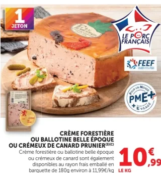 Crème forestière, ballotine Belle Époque ou crémeux de canard Prunier