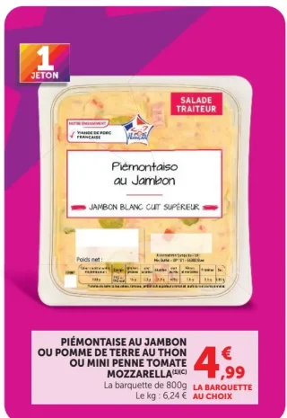 Salade Traiteur Piémontaise au jambon, Pomme de terre au thon ou Mini penne tomate mozzarella