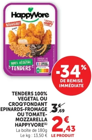 Tenders 100% Végétal ou Croq'Fondant Épinards-Fromage ou Tomate-Mozzarella Happyvore