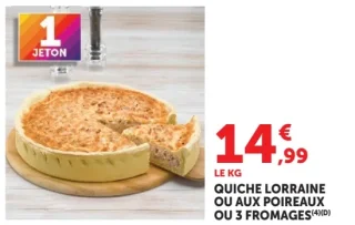 Quiche lorraine ou aux poireaux ou 3 fromages