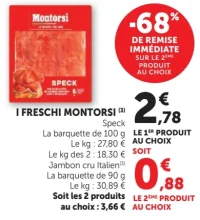 I FRESCHI MONTORSI Speck ou Jambon cru Italien