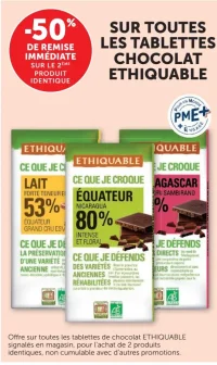 Tablettes chocolat Ethiquable. -50% sur le deuxième produit identique.