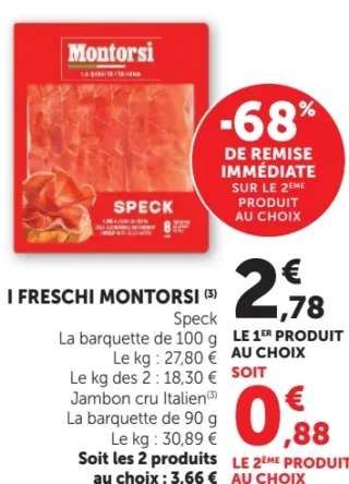Speck I Freschi Montorsi ou Jambon cru Italien