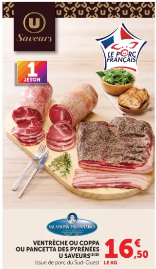 U Saveurs Ventrèche ou Coppa ou Pancetta des Pyrénées Salaisons Dijonnaises