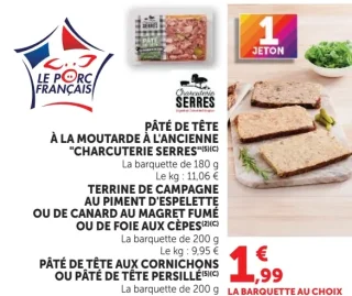 Charcuterie Serres Pâté de tête à la moutarde à l'ancienne ou Terrine de campagne au piment d'Espelette ou de canard au magret fumé