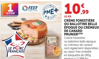 Prunier Crème Forestière ou Ballotine Belle Époque ou Crémeux de canard