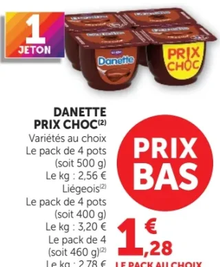 DANETTE PRIX CHOC Variétés au choix