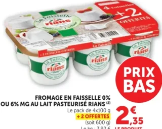 FROMAGE EN FAISSELLE 0% OU 6% MG AU LAIT PASTEURISÉ RIANS