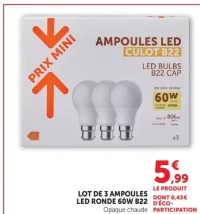 Lot de 3 ampoules LED ronde 60W B22 Prix Mini