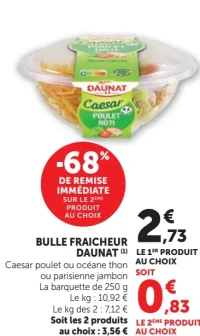 BULLE FRAICHEUR DAUNAT Caesar poulet ou océane thon ou parisienne jambon