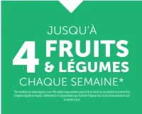 Jusqu'à 4 Fruits & Légumes chaque semaine