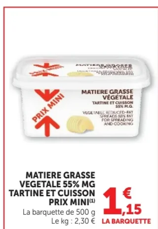 Matiere Grasse Vegetale 55% MG Tartine et Cuisson Prix Mini