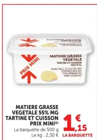 Matiere Grasse Vegetale 55% MG Tartine et Cuisson Prix Mini