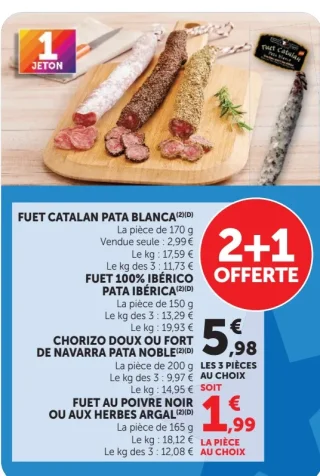 FUET CATALAN PATA BLANCA / FUET 100% IBÉRICO PATA IBÉRICA / CHORIZO DOUX OU FORT DE NAVARRA PATA NOBLE / FUET AU POIVRE NOIR OU AUX HERBES ARGAL