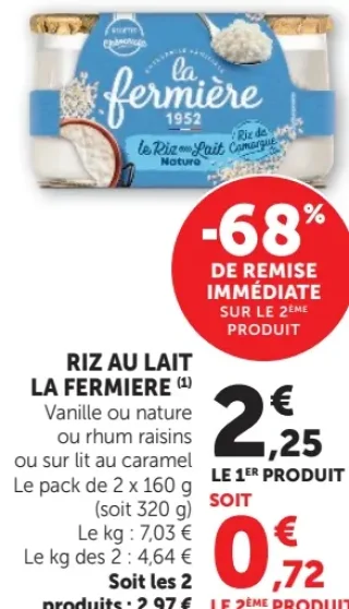 Riz au lait LA FERMIERE(1) Vanille ou nature ou rhum raisins ou sur lit au caramel
