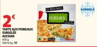 TARTE AUX POIREAUX SURGELÉE AUCHAN