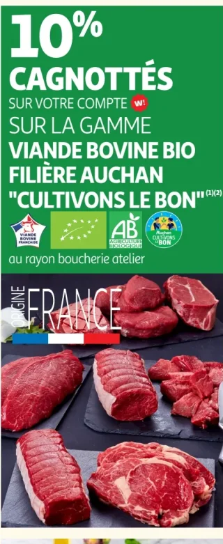 10% Cagnottés sur la gamme viande bovine bio Filière Auchan "Cultivons le bon"