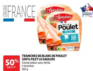 TRANCHES DE BLANC DE POULET 100% FILET LE GAULOIS