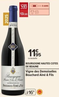 Bourgogne Hautes Cotes de Beaune Vigne des Demoiselles Bouchard Aîné & Fils