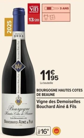 Bourgogne Hautes Cotes de Beaune Vigne des Demoiselles Bouchard Aîné & Fils