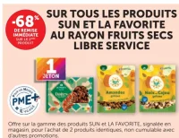 Produits Sun et La Favorite au rayon fruits secs libre service