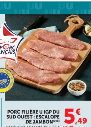 Escalope de jambon Porc Filière U IGP du Sud Ouest