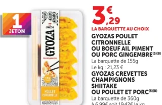 Gyozas Poulet Citronnelle ou Boeuf Ail Piment ou Porc Gingembre ou Gyozas Crevettes Champignons Shiitake ou Poulet et Porc Cina