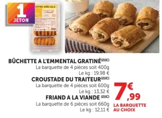Bûchette à l'emmental gratiné, Croustade du traiteur ou Friand à la viande