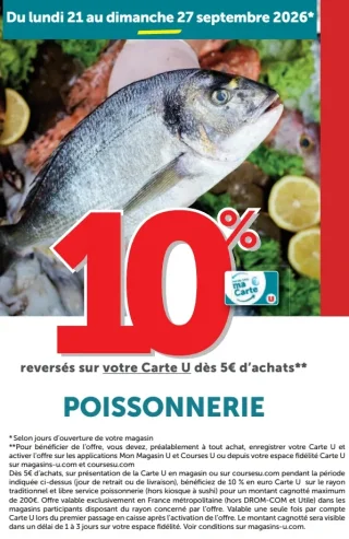 10% reversés sur votre Carte U dès 5€ d'achats POISSONNERIE