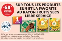 Produits Sun et La Favorite au rayon fruits secs libre service