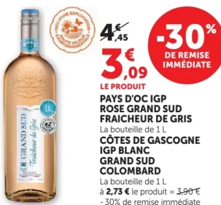 PAYS D'OC IGP ROSE GRAND SUD FRAICHEUR DE GRIS ou CÔTES DE GASCOGNE IGP BLANC GRAND SUD COLOMBARD