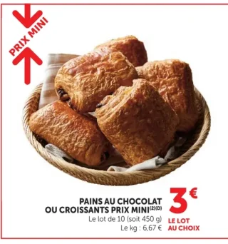 Pains au chocolat ou croissants Prix Mini