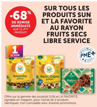 Sur tous les produits Sun et La Favorite au rayon fruits secs libre service