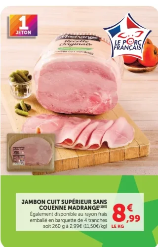 Jambon cuit supérieur sans couenne Madrange
