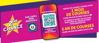 Le Grand Jeu 2ème Chance - Tentez de gagner 1 mois de courses ou 1 an de courses sur l'appli Mon Magasin U