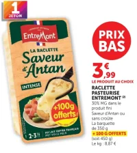Raclette Pasteurisée Entremont Saveur d'Antan ou sans croûte