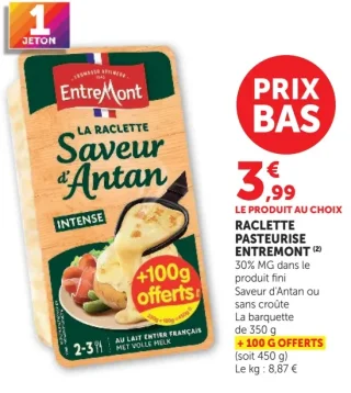 Raclette Pasteurisée Entremont Saveur d'Antan ou sans croûte