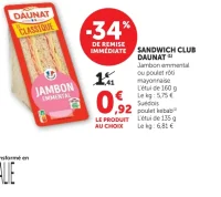 Sandwich Club Le Classique Daunat (Jambon emmental, poulet rôti mayonnaise, ou poulet kebab)