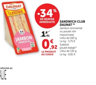 Sandwich Club Le Classique Daunat (Jambon emmental, poulet rôti mayonnaise, ou poulet kebab)