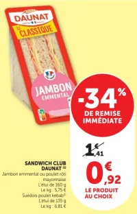 Sandwich Club Daunat (Jambon emmental ou poulet rôti mayonnaise ou Suédois poulet kebab)