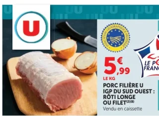 Porc Filière U IGP du Sud Ouest : Rôti Longe ou Filet
