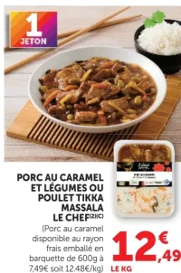 Porc au caramel et légumes ou Poulet tikka massala LE CHEF