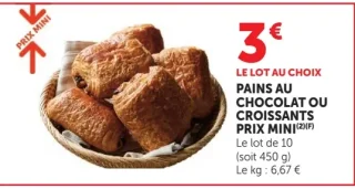 Pains au chocolat ou croissants Prix Mini