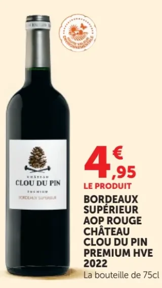 Bordeaux Supérieur AOP Rouge Château Clou du Pin Premium HVE 2022